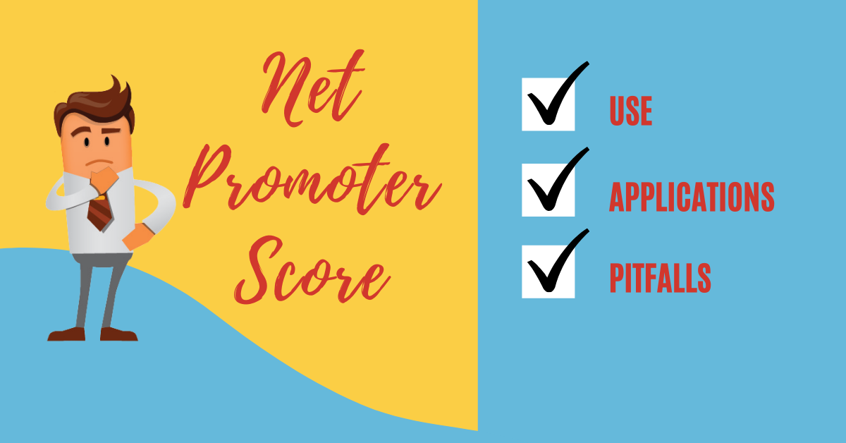 Net Promoter Score (NPS) – use, application and pitfalls