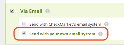 Check the distribution channel ``send with your own email system``
